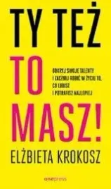 ty-tez-to-masz-odkryj-swoje-talenty-e-krokosz