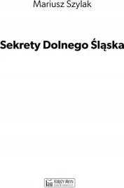 sekrety-dolnego-slaska-mariusz-szylak