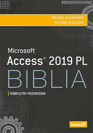 access-2019-pl-biblia-michael-alexander-wydawnictwo-helion