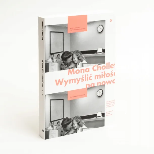 wymyslic-milosc-na-nowo-mona-chollet-tytul-wymyslic-milosc-na-nowo