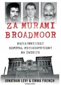 za-murami-broadmoor-tomasz-wyzynski-tytul-za-murami-broadmoor