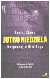 jutro-niedziela-rok-b-ks-marcin-kowalski