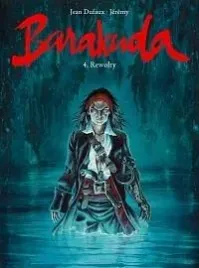 rewolty-barakuda-tom-4-jean-dufaux-jeremy