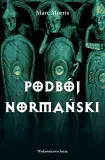 podboj-normanski-marc-morris-stan-nowy