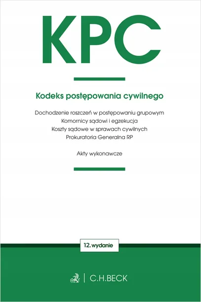 kpc-kodeks-postepowania-cywilnego-w-12-wydawnictwo-wydawnictwo-c-h-beck