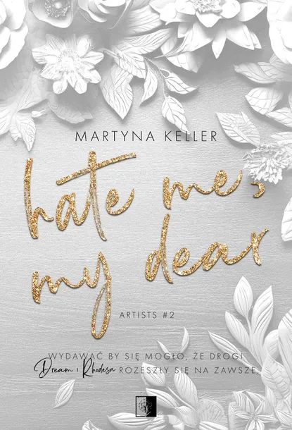 hate-me-my-dear-artists-tom-2-martyna-keller-wydawnictwo-wydawnictwo-niezwykle