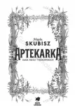 aptekarka-magda-skubisz-stan-nowy