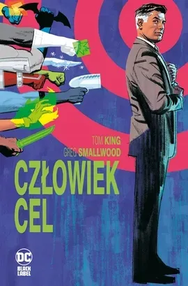 czlowiek-cel-tom-king-greg-smallwood-rok-wydania-2024