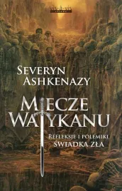 miecze-watykanu-refleksje-i-polemiki-swiadka-zla