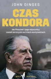 czas-kondora-jak-pinochet-i-jego-sojusznicy-zasiali-terroryzm-na-trzech-kon