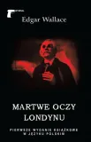 martwe-oczy-londynu-edgar-wallace-tytul-martwe-oczy-londynu