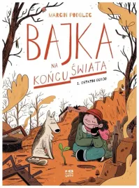 ostatni-ogrod-bajka-na-koncu-swiata-tom-1