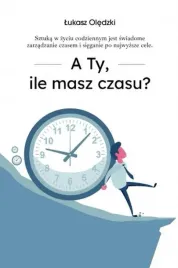a-ty-ile-masz-czasu