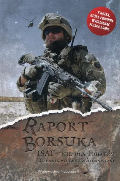 raport-borsuka-isaf-nie-dla-idiotow-wydawnictwo-wydawnictwo-napoleon-v