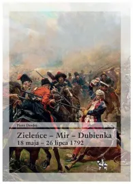 zielence-mir-dubienka-18-maja-26-lipca-1792-piotr-derdej