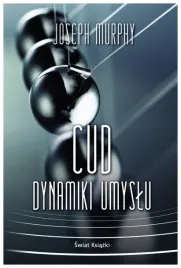 cud-dynamiki-umyslu-joseph-murphy