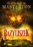 bazyliszek-graham-masterton-wydawnictwo-wydawnictwo-replika