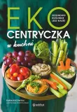 ekocentryczka-w-kuchni-wydawnictwo-publicat-wydawnictwo