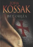 bez-oreza-zofia-kossak-stan-nowy