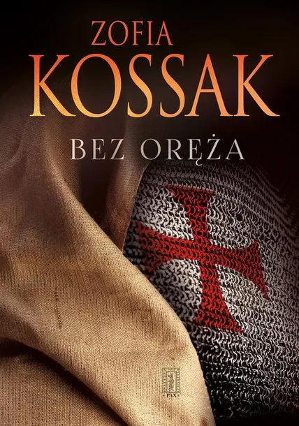bez-oreza-zofia-kossak-wydawnictwo-instytut-wydawniczy-pax