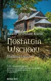 nostalgia-wschodu-sladami-unitow-adam-w-kulik-stan-nowy