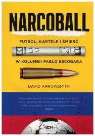 narcoball-futbol-kartele-david-arrowsmith
