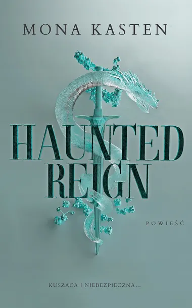haunted-reign-fallen-princess-tom-2-mona-kasten-stan-nowy