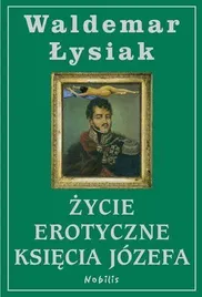 zycie-erotyczne-ksiecia-jozefa-waldemar-lysiak