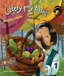 cztery-pory-basni-jesien-czesc-1-audiobook-wlodzimierz-dulemba