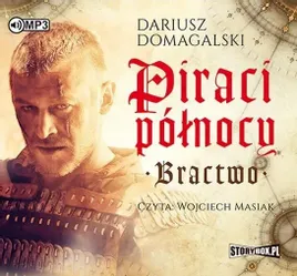 piraci-polnocy-bractwo-audiobook-dariusz-domagalski