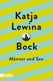 bock-katja-lewina-manner-und-sex