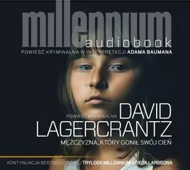 mezczyzna-ktory-gonil-swoj-cien-audiobook-david-lagercrantz