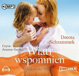 wiatr-wspomnien-audiobook-dorota-schrammek-joanna-gajor-lektor
