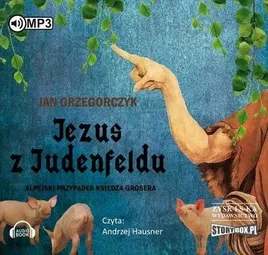 jezus-z-judenfeldu-alpejski-przypadek-audiobook-jan-grzegorczyk