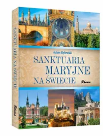 sanktuaria-maryjne-na-swiecie-bezowe-adam-dylewski