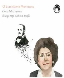 ciocia-jadzia-zaprasza-o-stanislawie-moniuszce-cd-jadwiga-mackiewicz