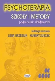 psychoterapia-szkoly-i-metody-podrecznik-akadem-lidia-grzesiuk-red