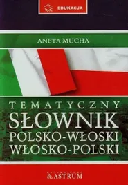 slownik-tematyczny-polsko-wlosko-polski-cd-tw-aneta-mucha