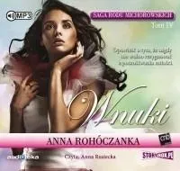 saga-rodu-michorowskich-t-4-wnuki-audiobook-anna-rohoczanka