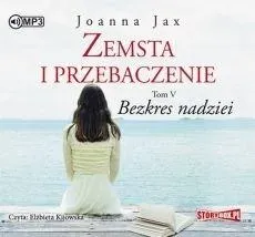 zemsta-i-przebaczeniet-5-bezkres-nadziei-audiobook-joanna-jax