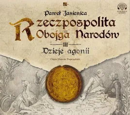 rzeczpospolita-obojga-narodow-dzieje-agonii-cd-pawel-jasienica