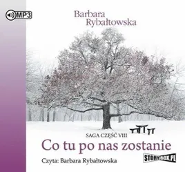 co-tu-po-nas-zostanie-saga-cz-8-audiobook-barbara-rybaltowska