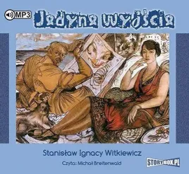 jedyne-wyjscie-audiobook-stanislaw-ignacy-witkiewicz