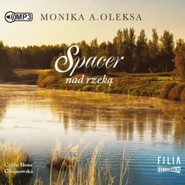 spacer-nad-rzeka-audiobook-monika-a-oleksa