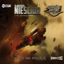 shadow-raptors-t-1-kurs-na-kolizje-audiobook-slawomir-niesciur