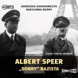 albert-speer-dobry-nazista-audiobook-agnieszka-ogrodowczyk