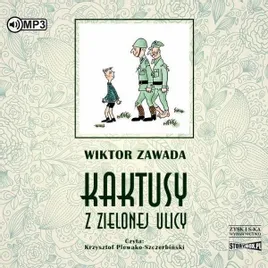 kaktusy-z-zielonej-ulicy-audiobook-wiktor-zawada