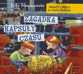 ignacy-i-mela-na-tropie-zagadka-kapsuly-czasu-cd-zofia-staniszewska