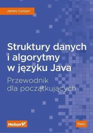 struktury-danych-i-algorytmy-w-jezyku-java-james-cutajar