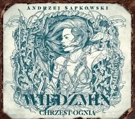 wiedzmin-5-chrzest-ognia-audiobook-andrzej-sapkowski